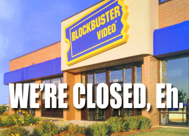 Blockbuster Canada Closes Remaining Stores Audioholics