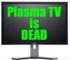 Plasma TV is Dead - Pioneer Exits